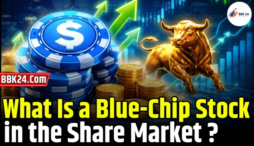 What Is a Blue-Chip Stock in the Share Market?